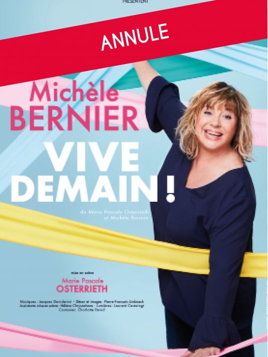 "Vive demain!" - Michèle Bernier